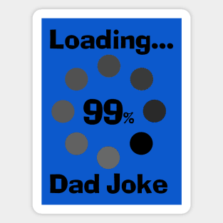 Loading Dad Joke Magnet